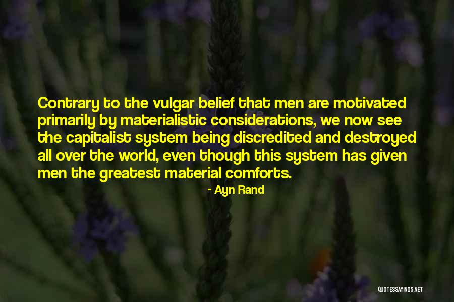 Being Motivated Quotes By Ayn Rand Being Motivated Quotes By Ayn Rand