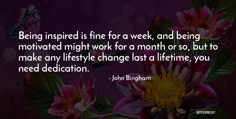 Being Motivated To Work Out Quotes By John Bingham