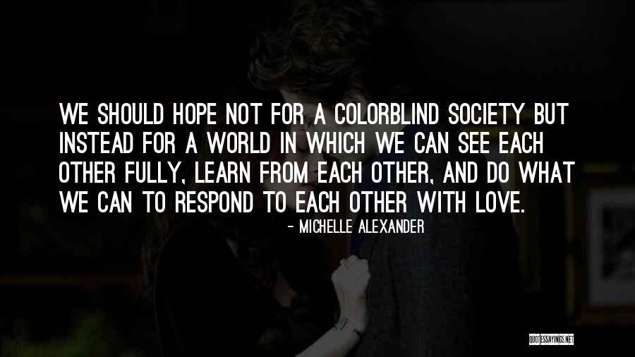 Being Moved On And Happy Quotes By Michelle Alexander Being Moved On And Happy Quotes By Michelle Alexander