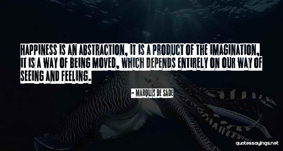 Being Moved On Quotes By Marquis De Sade Being Moved On Quotes By Marquis De Sade