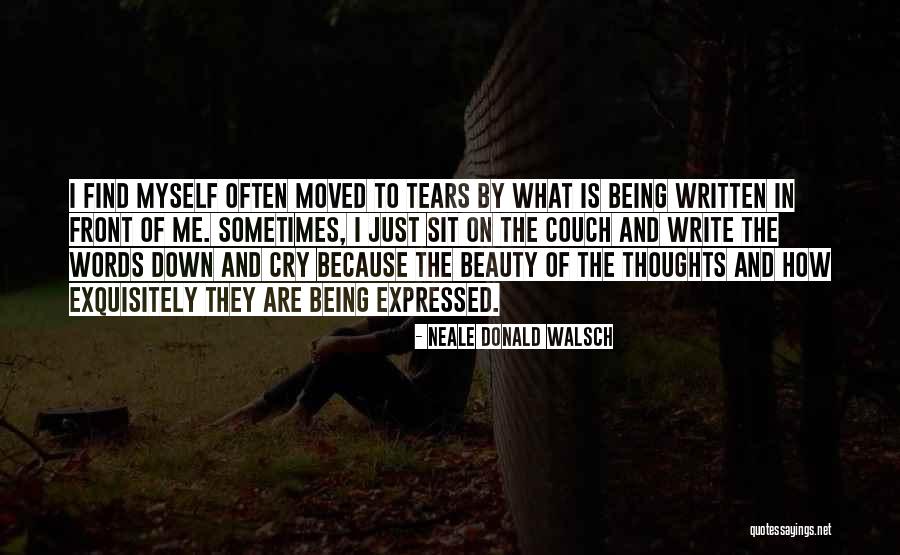 Being Moved On Quotes By Neale Donald Walsch Being Moved On Quotes By Neale Donald Walsch