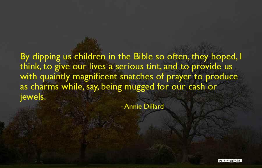 Being Mugged Off Quotes By Annie Dillard