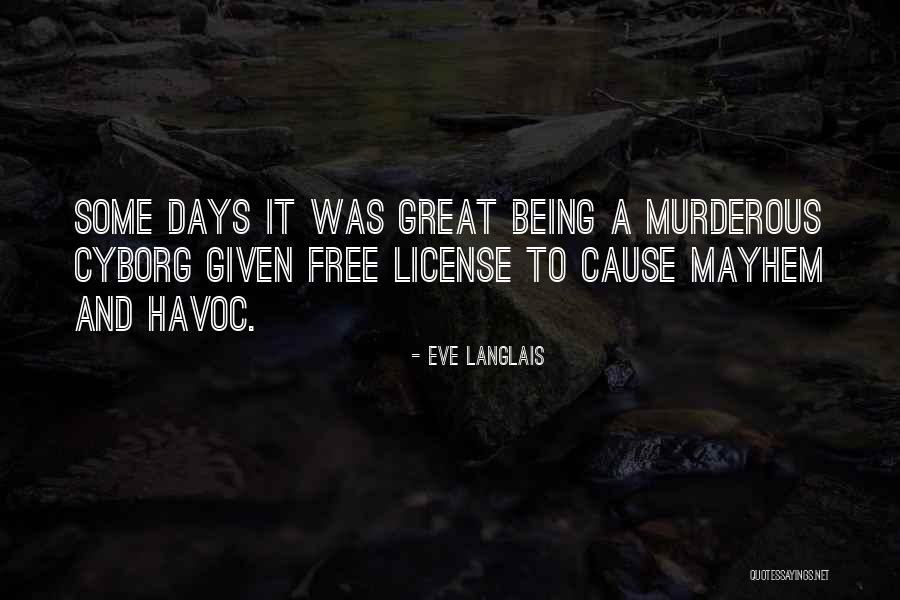 Being Murderous Quotes By Eve Langlais Being Murderous Quotes By Eve Langlais