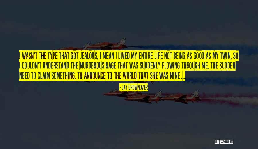 Being Murderous Quotes By Jay Crownover Being Murderous Quotes By Jay Crownover