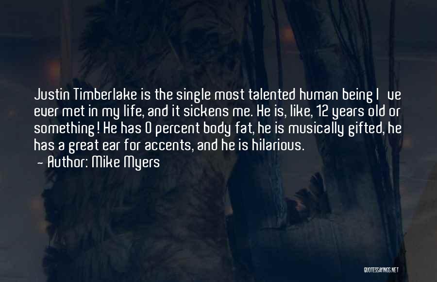 Being Musically Talented Quotes By Mike Myers