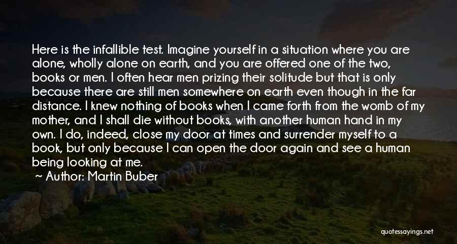 Being Myself Again Quotes By Martin Buber