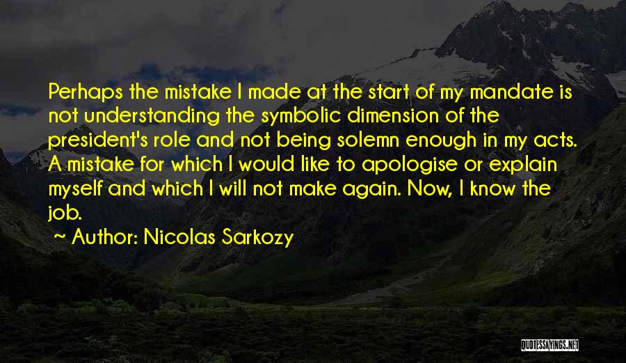 Being Myself Again Quotes By Nicolas Sarkozy