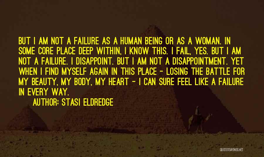 Being Myself Again Quotes By Stasi Eldredge