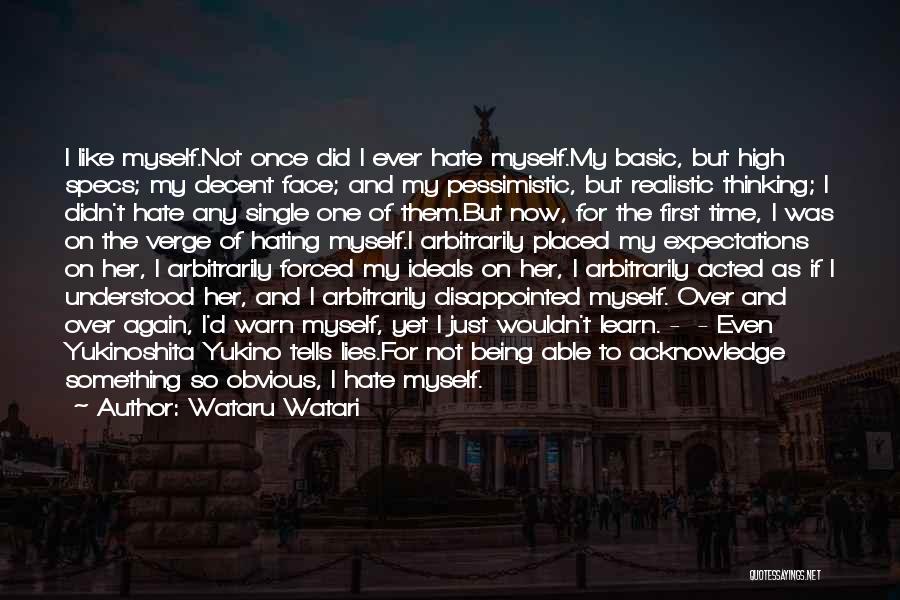 Being Myself Again Quotes By Wataru Watari