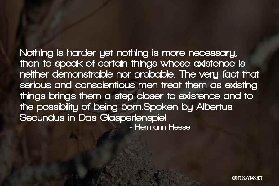 Being Myself Attitude Quotes By Hermann Hesse Being Myself Attitude Quotes By Hermann Hesse