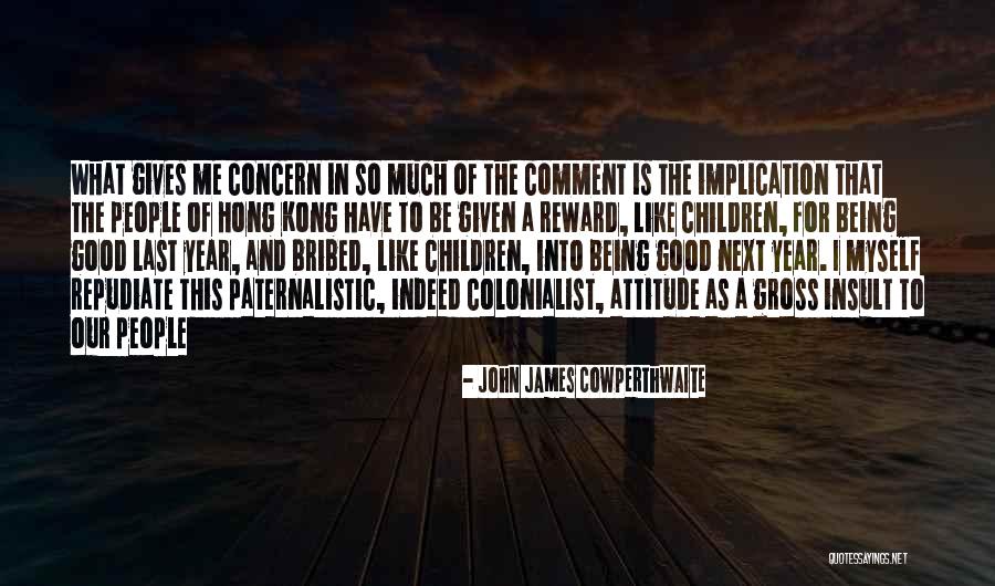 Being Myself Attitude Quotes By John James Cowperthwaite Being Myself Attitude Quotes By John James Cowperthwaite