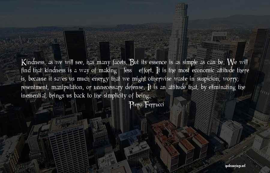 Being Myself Attitude Quotes By Piero Ferrucci Being Myself Attitude Quotes By Piero Ferrucci