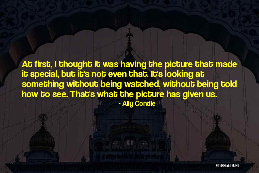 Being Myself Picture Quotes By Ally Condie Being Myself Picture Quotes By Ally Condie