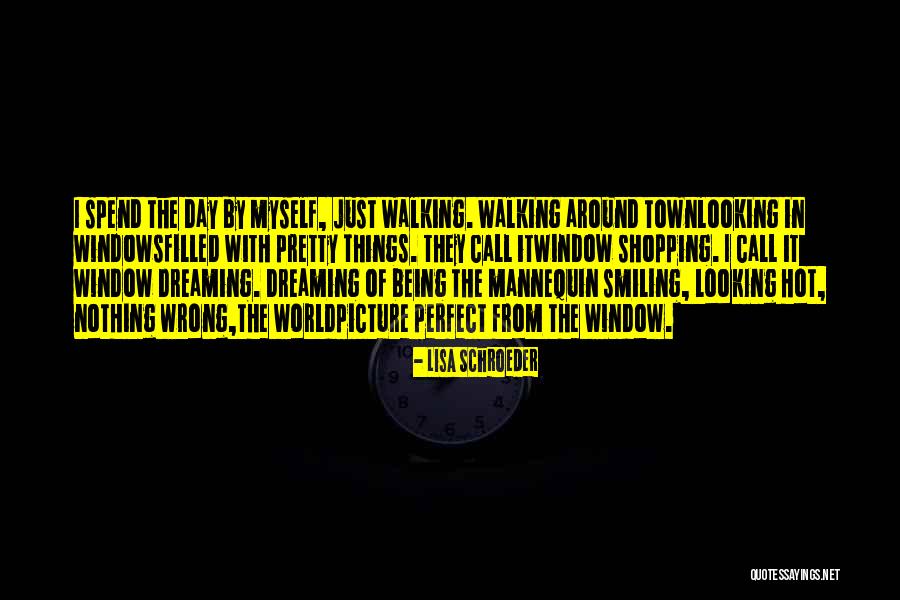 Being Myself Picture Quotes By Lisa Schroeder Being Myself Picture Quotes By Lisa Schroeder
