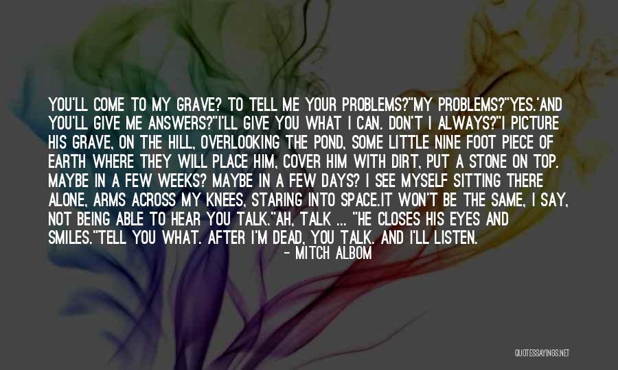Being Myself Picture Quotes By Mitch Albom Being Myself Picture Quotes By Mitch Albom