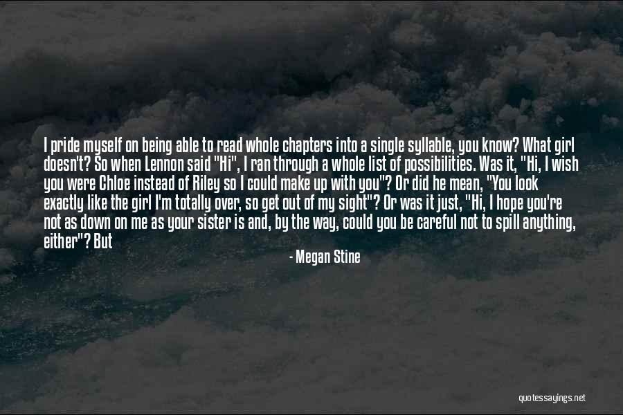 Being Myself Quotes By Megan Stine