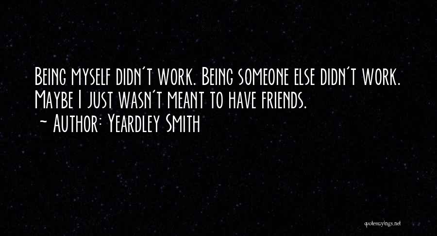 Being Myself Quotes By Yeardley Smith
