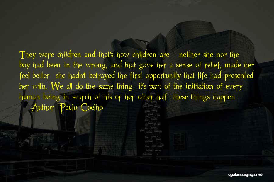 Being Myself Search Quotes By Paulo Coelho