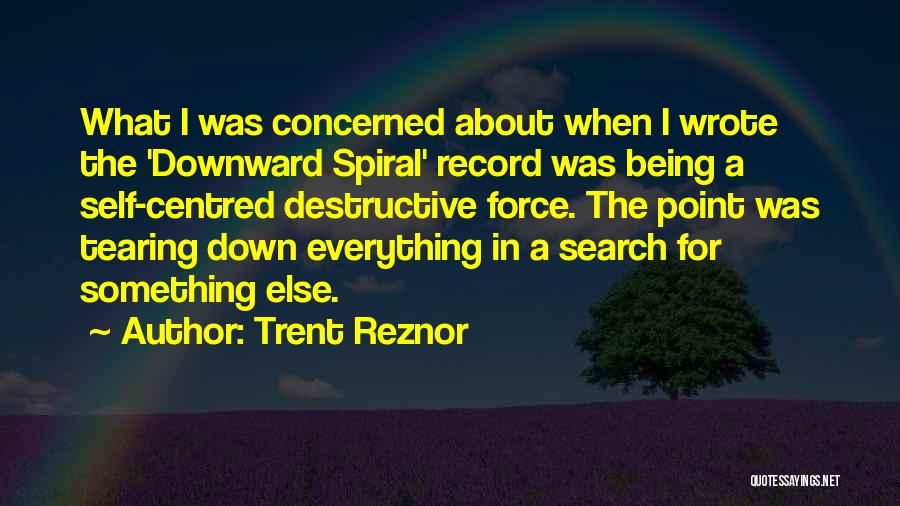 Being Myself Search Quotes By Trent Reznor