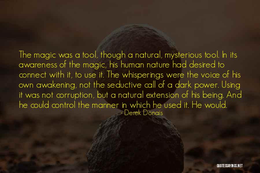 Being Mysterious And Desired Quotes By Derek Donais Being Mysterious And Desired Quotes By Derek Donais