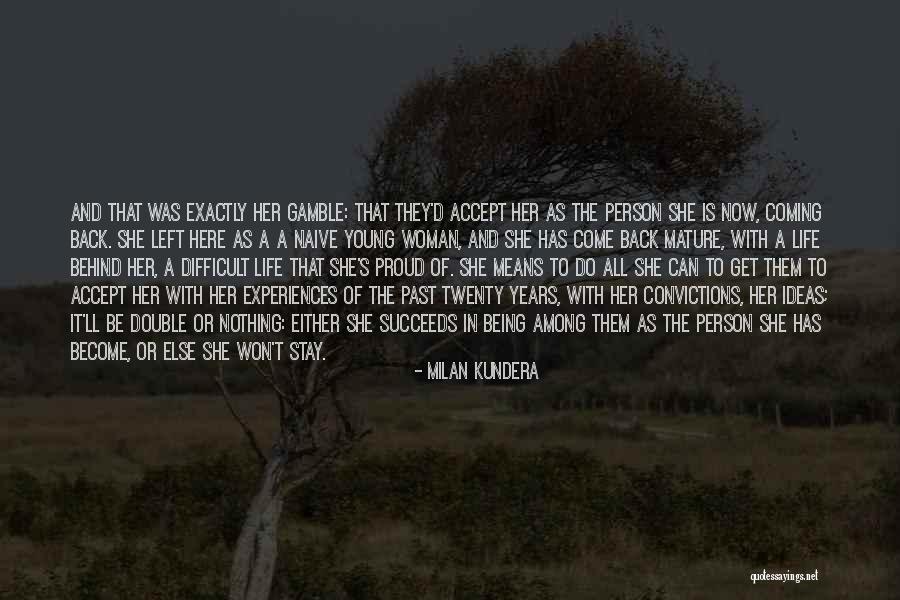 Being Naive Quotes By Milan Kundera