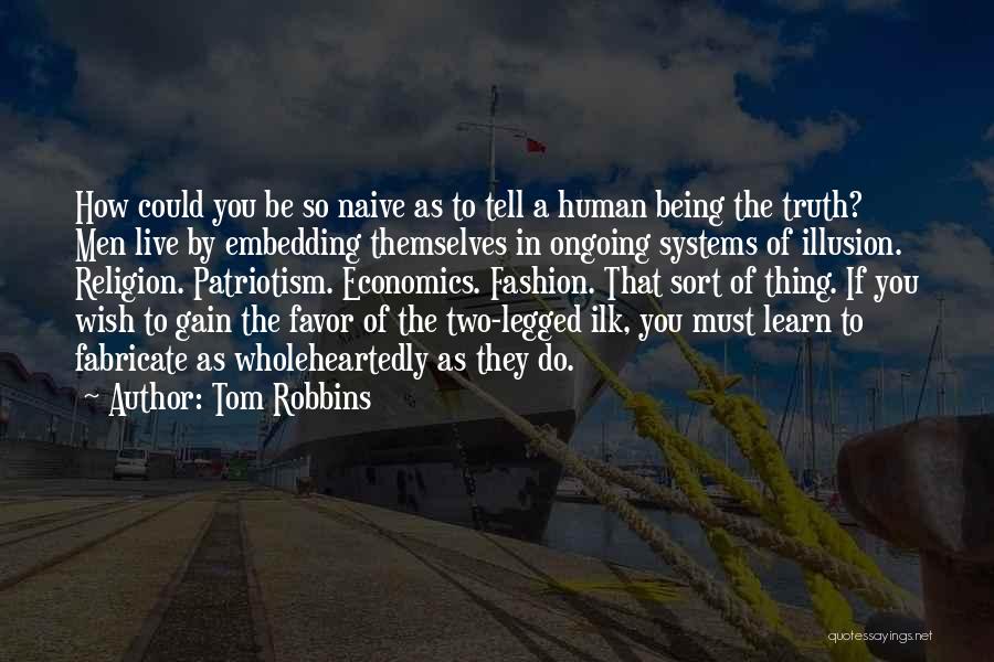 Being Naive Quotes By Tom Robbins