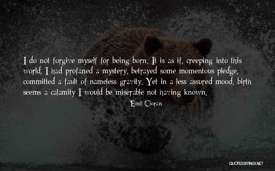 Being Nameless Quotes By Emil Cioran Being Nameless Quotes By Emil Cioran