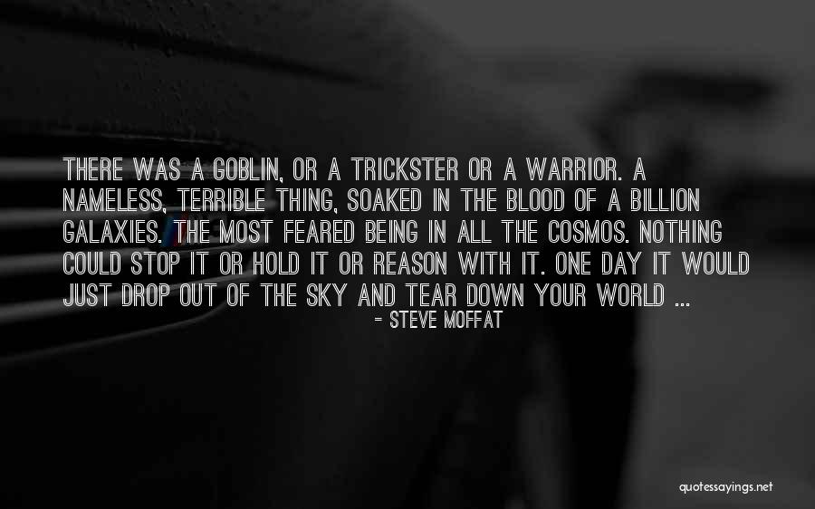 Being Nameless Quotes By Steve Moffat Being Nameless Quotes By Steve Moffat