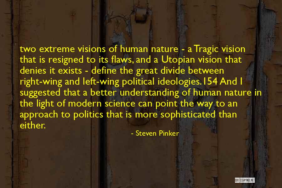 Being Narcissist Quotes By Steven Pinker Being Narcissist Quotes By Steven Pinker