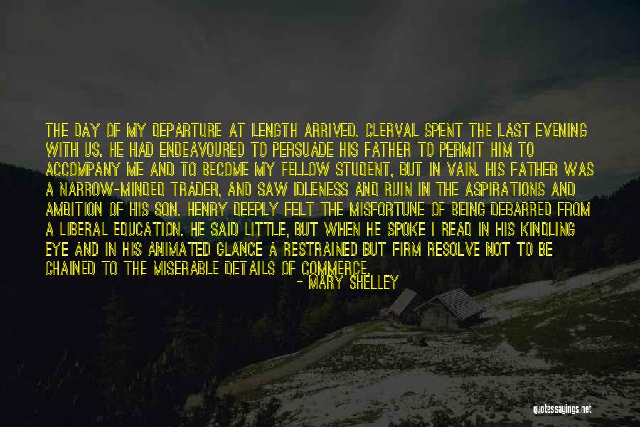 Being Narrow Minded Quotes By Mary Shelley Being Narrow Minded Quotes By Mary Shelley