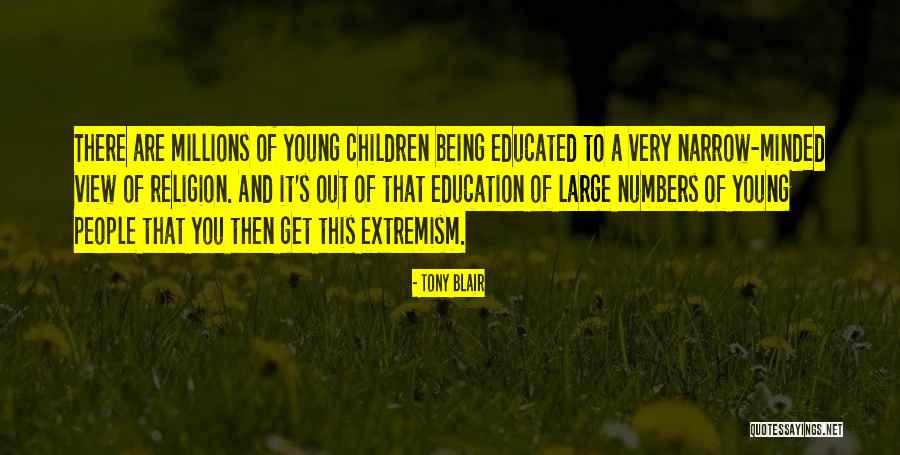 Being Narrow Minded Quotes By Tony Blair Being Narrow Minded Quotes By Tony Blair