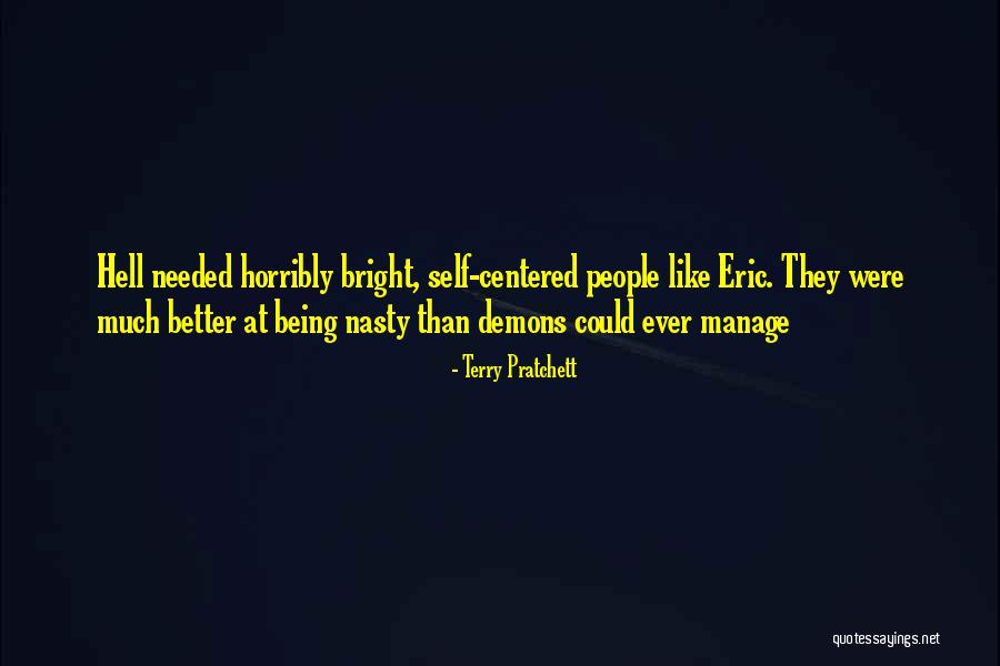 Being Nasty Quotes By Terry Pratchett Being Nasty Quotes By Terry Pratchett