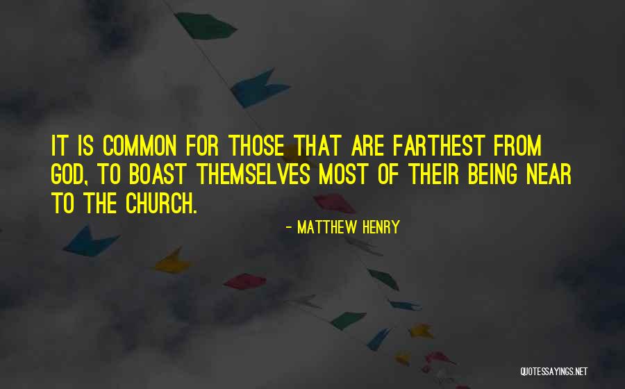 Being Near To God Quotes By Matthew Henry Being Near To God Quotes By Matthew Henry