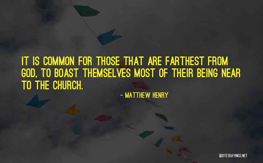 Being Near To God Quotes By Matthew Henry