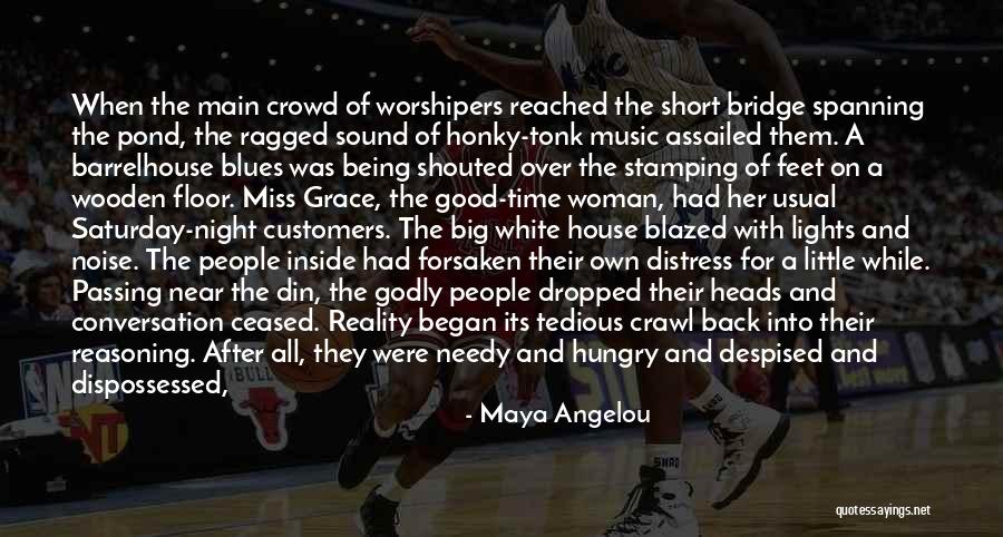 Being Near To God Quotes By Maya Angelou Being Near To God Quotes By Maya Angelou