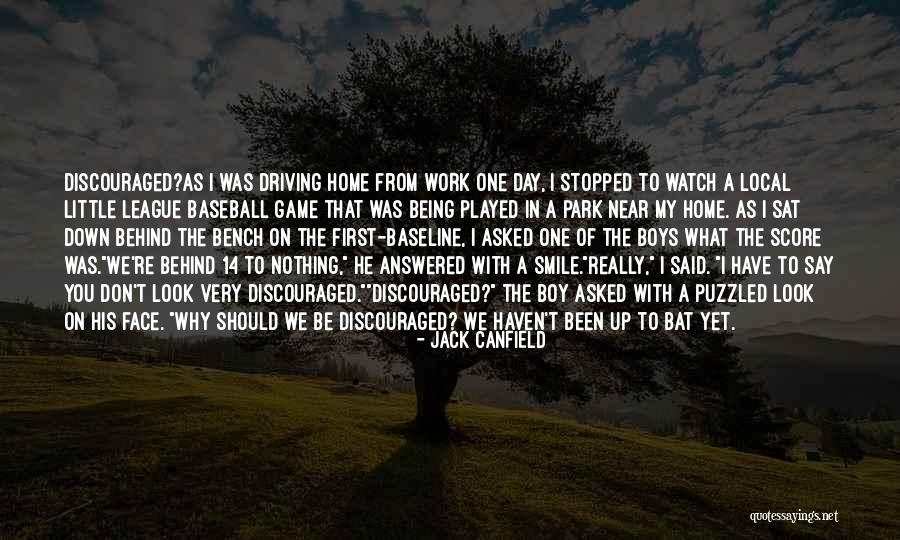 Being Near You Quotes By Jack Canfield