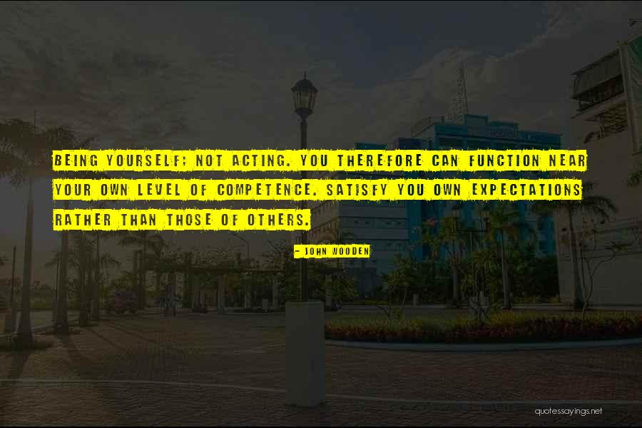 Being Near You Quotes By John Wooden