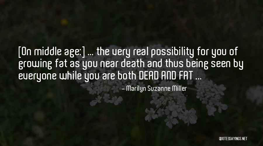 Being Near You Quotes By Marilyn Suzanne Miller
