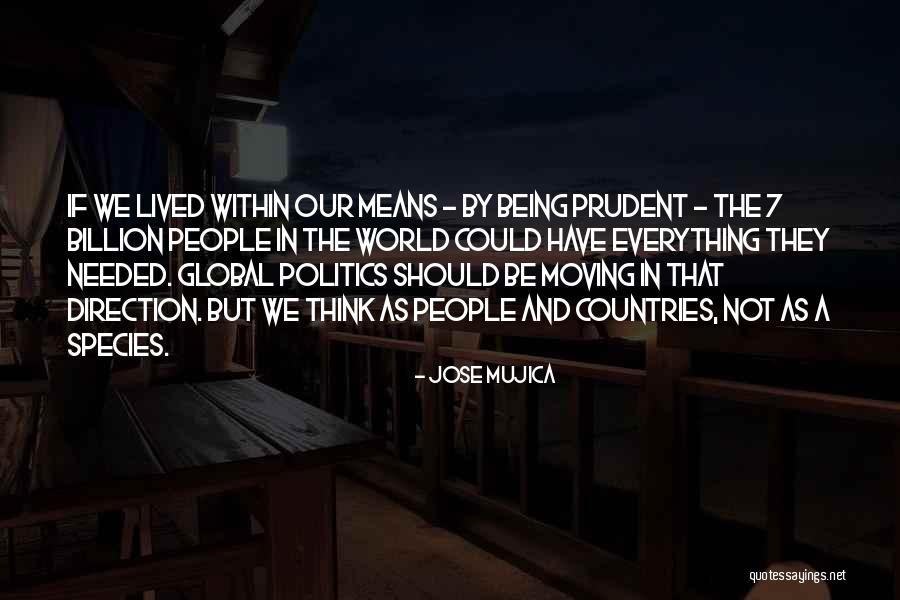 Being Needed Quotes By Jose Mujica Being Needed Quotes By Jose Mujica