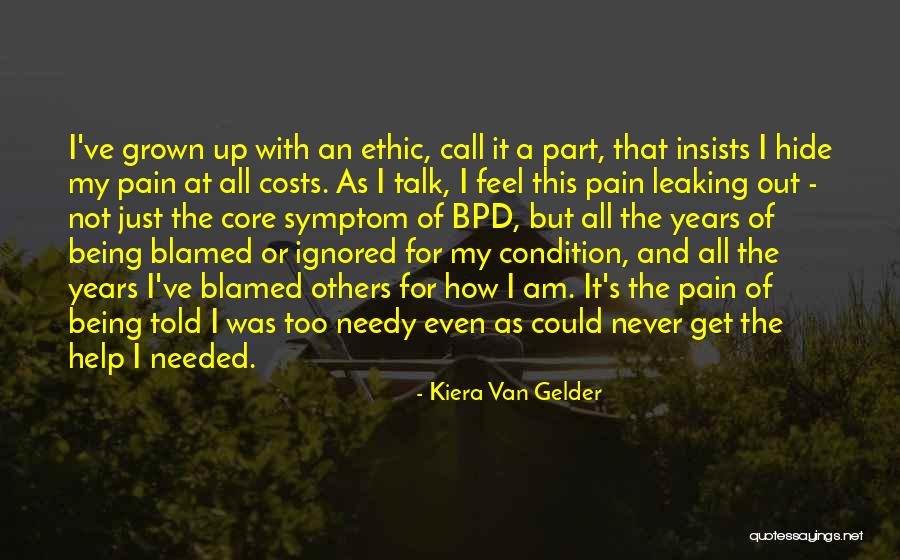 Being Needed Quotes By Kiera Van Gelder Being Needed Quotes By Kiera Van Gelder