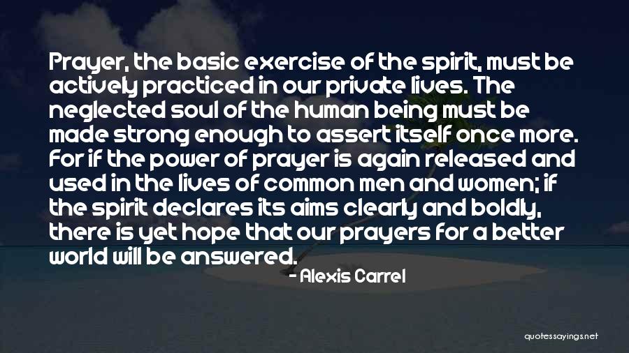 Being Neglected By Someone Quotes By Alexis Carrel Being Neglected By Someone Quotes By Alexis Carrel