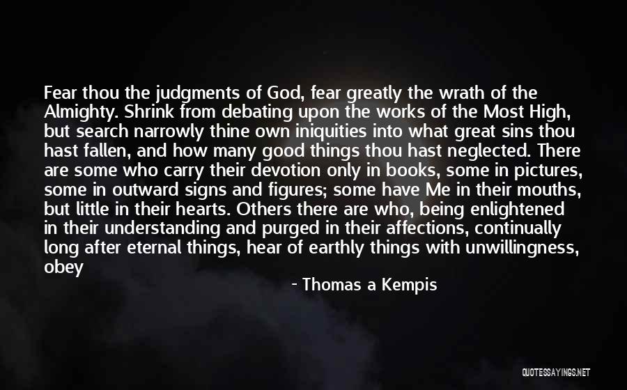 Being Neglected By Someone Quotes By Thomas A Kempis