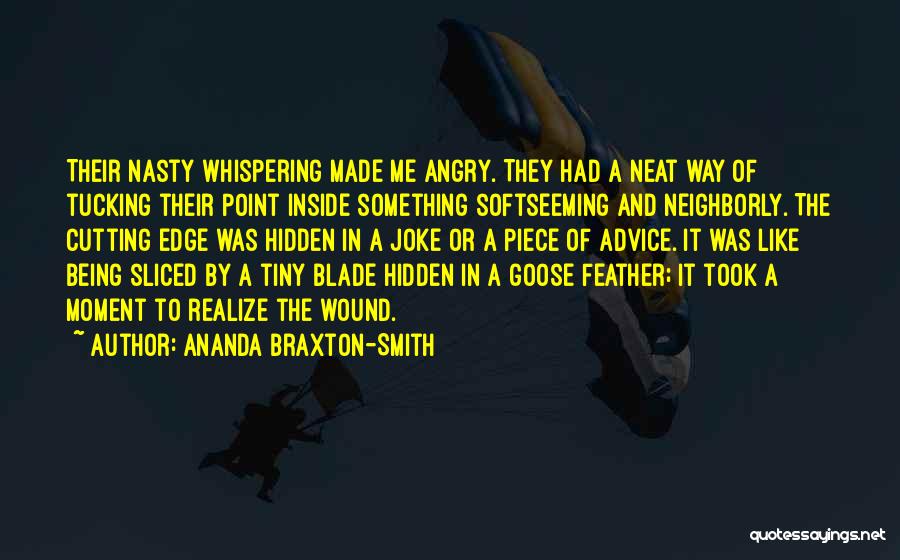 Being Neighborly Quotes By Ananda Braxton-Smith
