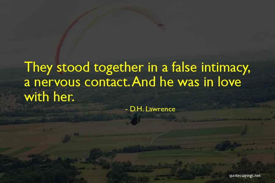 Being Nervous Quotes By D.H. Lawrence Being Nervous Quotes By D.H. Lawrence