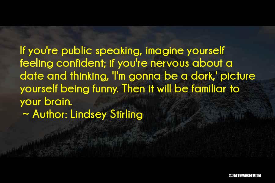 Being Nervous Quotes By Lindsey Stirling