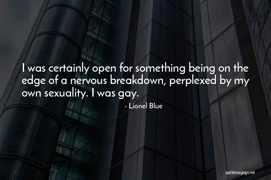 Being Nervous Quotes By Lionel Blue