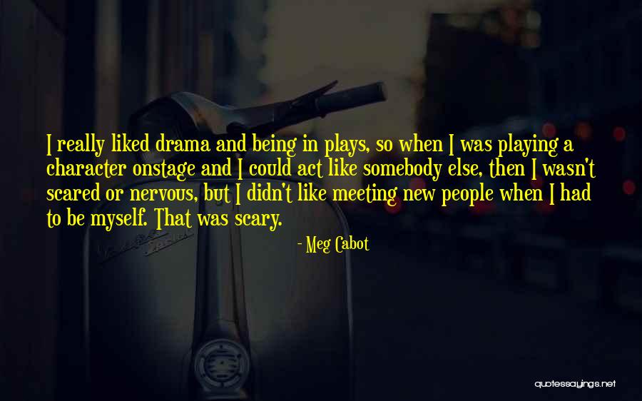 Being Nervous Quotes By Meg Cabot