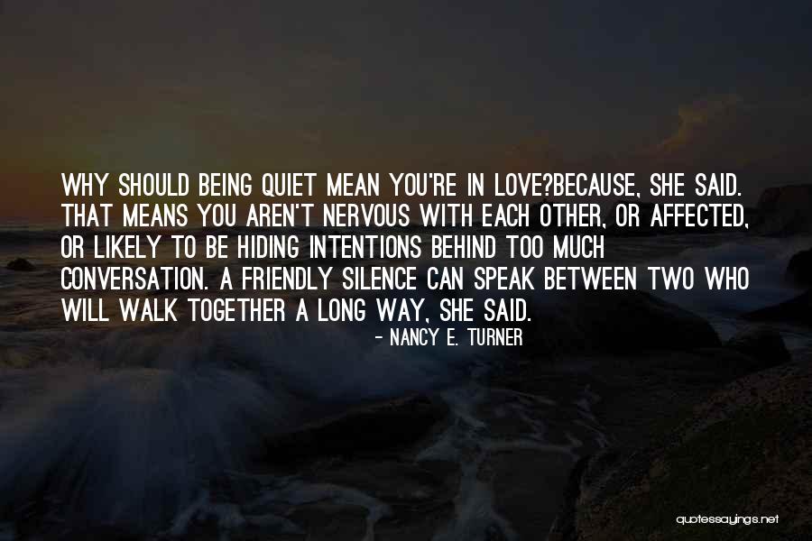 Being Nervous Quotes By Nancy E. Turner