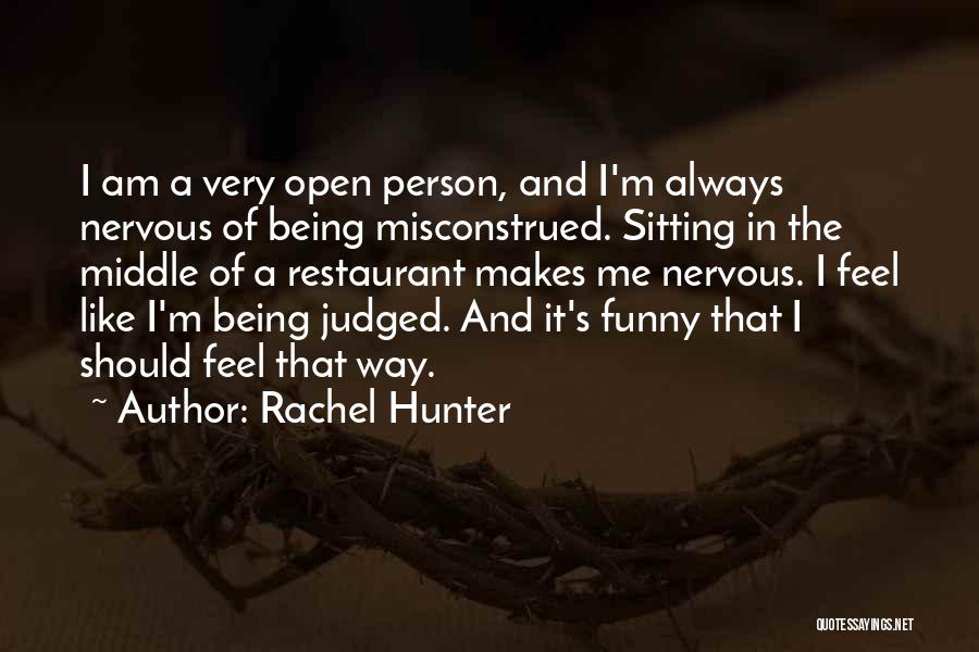 Being Nervous Quotes By Rachel Hunter