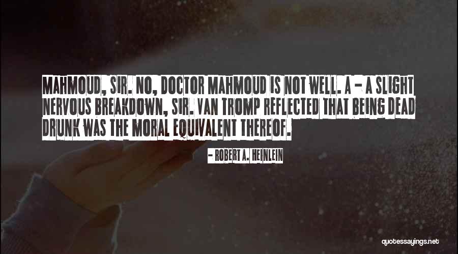 Being Nervous Quotes By Robert A. Heinlein